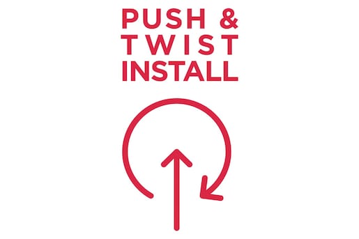 Push & Twist Easy Install
