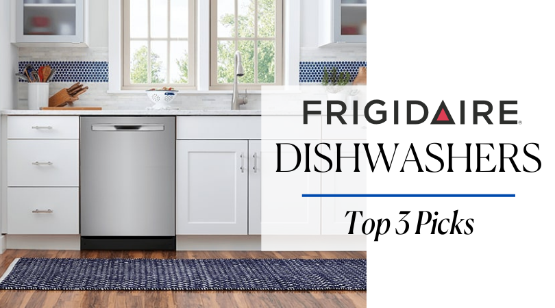 2024 Frigidaire Dishwashers Reviewed